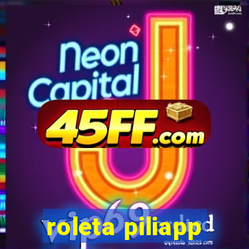 roleta piliapp